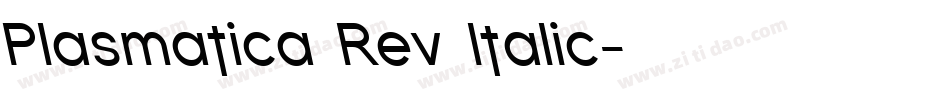 Plasmatica Rev Italic字体转换